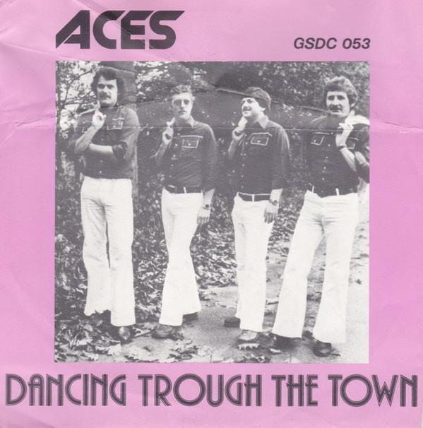 Aces  - Dancing Trough The Town