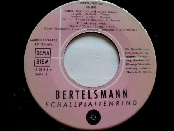 Andreas Werner , Romy Bäumner, Gritt Jansen, Werner Thomson - Schau Mir Doch Mal In Die Augen / Tu' Mir Nicht Weh' / Ich Schau Den Weißen Wolken Nach / Caterina