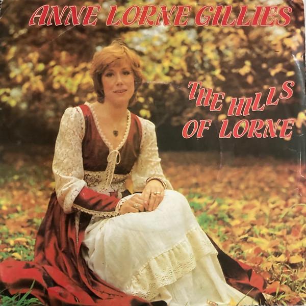Anne Lorne Gillies - The Hills Of Lorne