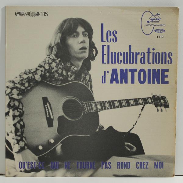 Antoine  - Les Elucubrations D'Antoine