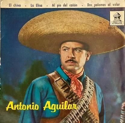 Antonio Aguilar Barraza - El Chivo