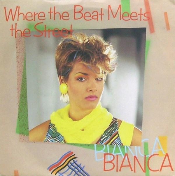 Bianca  - Where The Beat Meets The Street