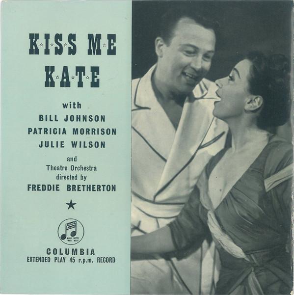 Bill Johnson (18), Patricia Morison, Julie Wilson - Kiss Me Kate