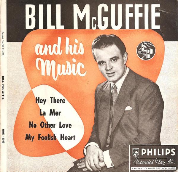 Bill McGuffie And His Music - Bill McGuffie And His Music
