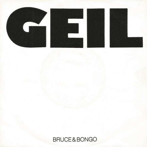 Bruce & Bongo - Geil