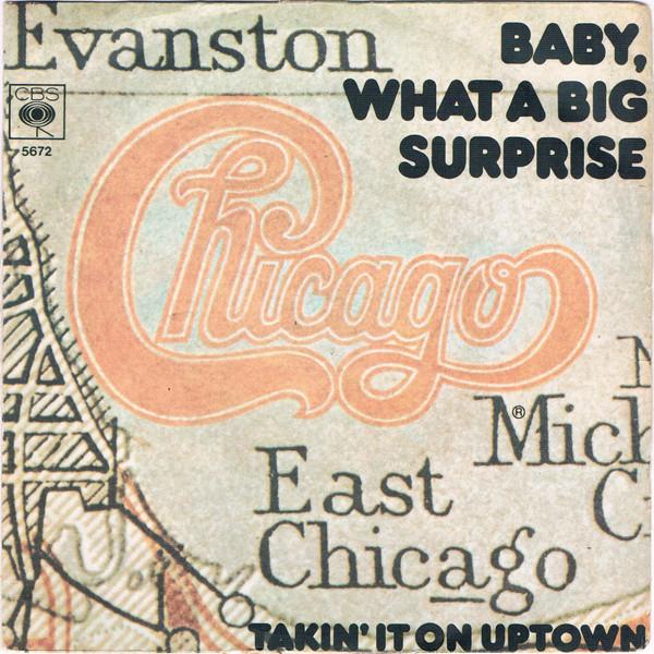 Chicago  - Baby, What A Big Surprise