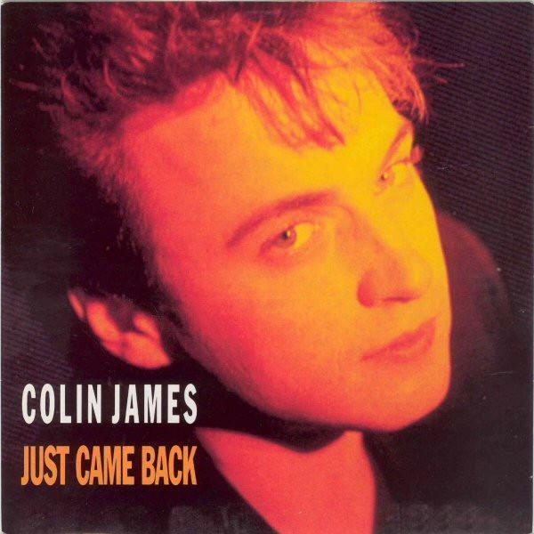Colin James  - Just Came Back