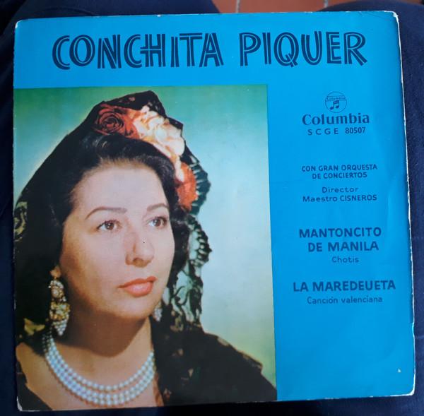 Conchita Piquer, Gran Orquesta De Conciertos, Indalecio Cisneros - Mantoncito De Manila / La Maredeueta
