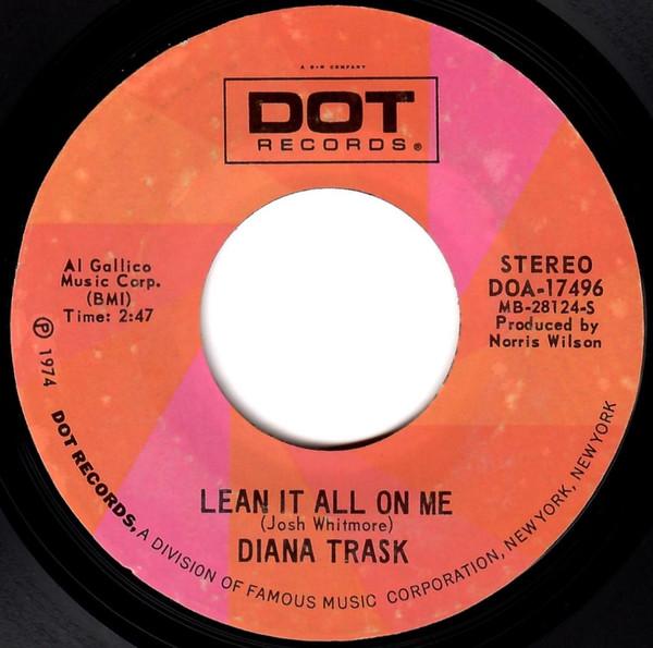 Diana Trask - Lean It All On Me