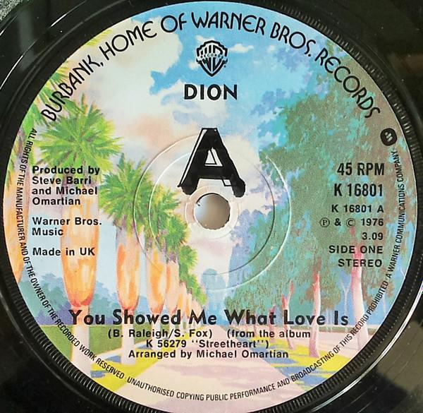 Dion  - You Showed Me What Love Is