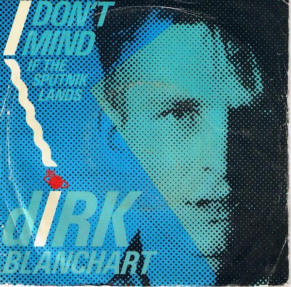 Dirk Blanchart - I Don't Mind (If The Sputnik Lands)