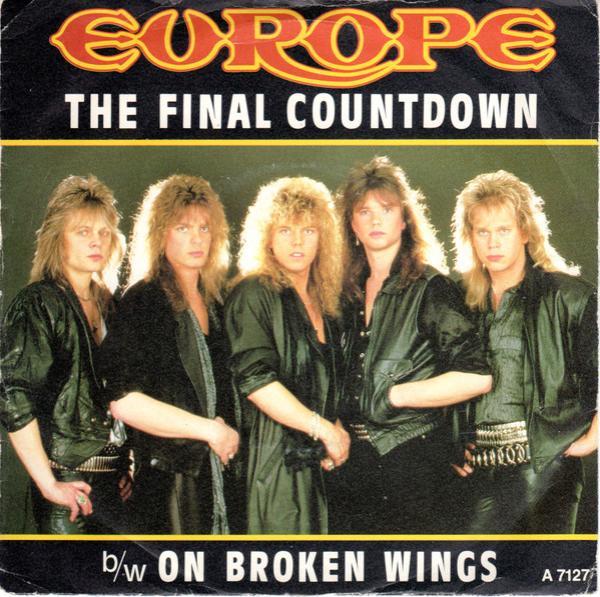 Europe  - The Final Countdown b/w Broken Wings