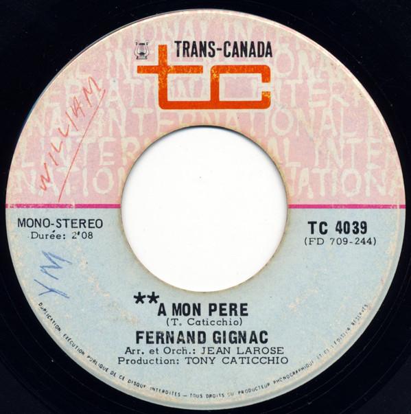 Fernand Gignac - A Mon Pere / Vagabonde (Un Rêve De Liberté)