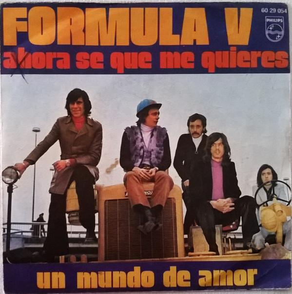 Formula V  - Ahora Se Que Me Quieres / Un Mundo De Amor