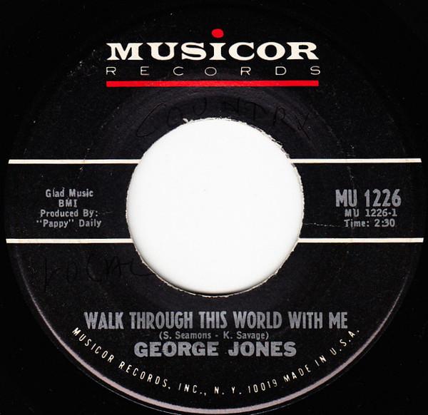 George Jones  - Walk Through This World With Me