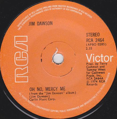 Jim Dawson  - Oh No, Mercy Me