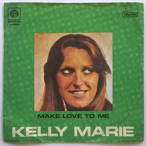 Kelly Marie - Make Love To Me