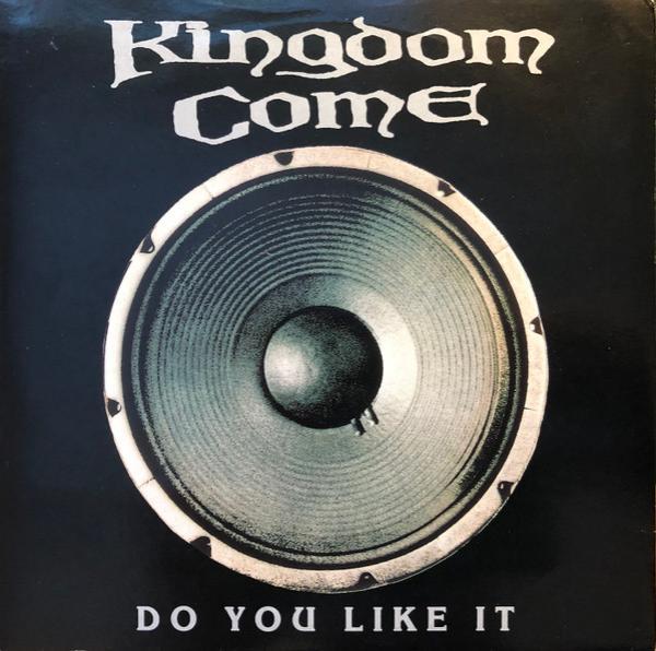 Kingdom Come  - Do You Like It