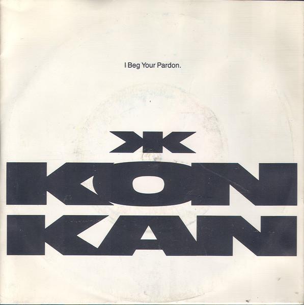 Kon Kan - I Beg Your Pardon