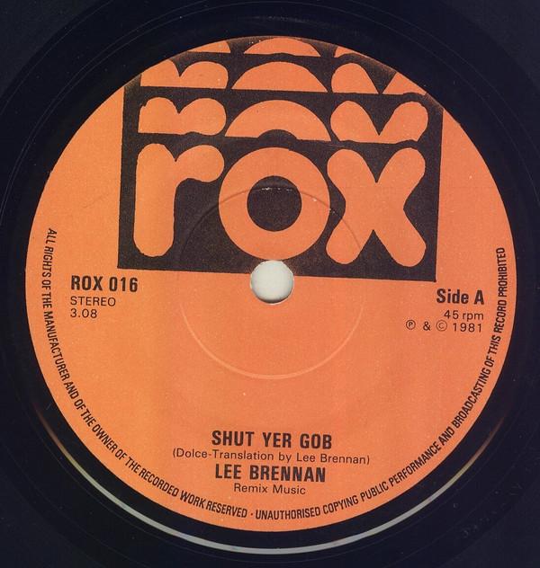 Lee Brennan  - Shut Yer Gob