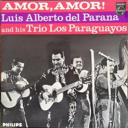 Luis Alberto del Parana y Los Paraguayos - Amor, Amor!