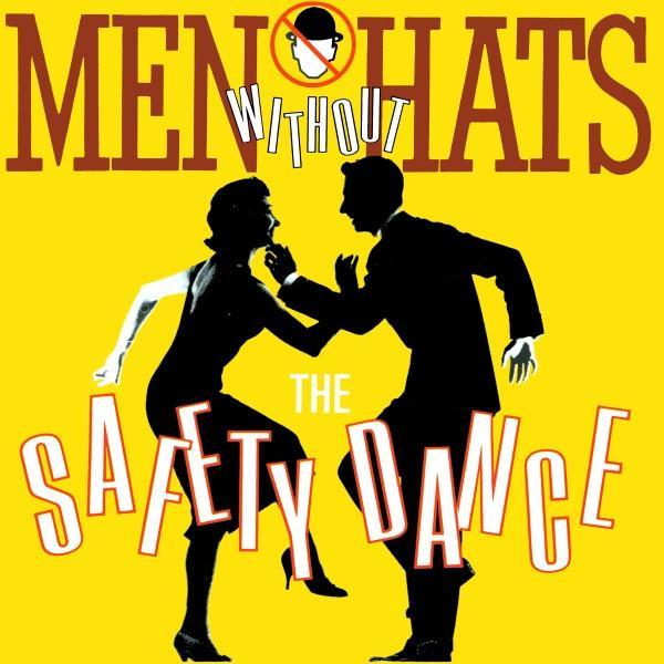 Men Without Hats - The Safety Dance