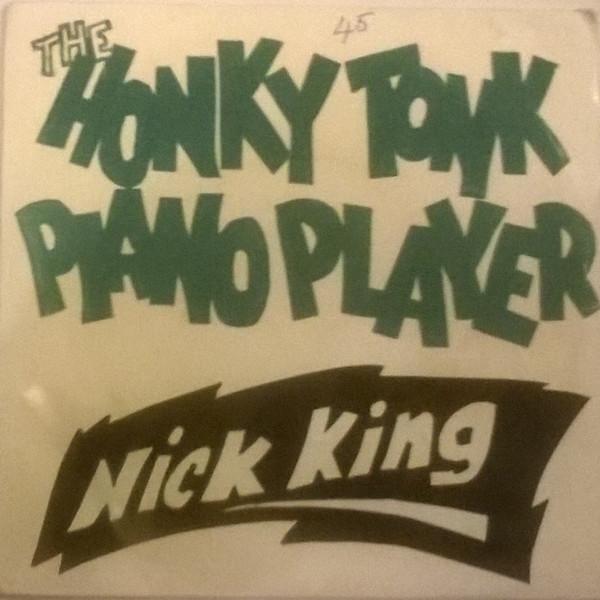 Nick King  - The Honky Tonk Piano Player