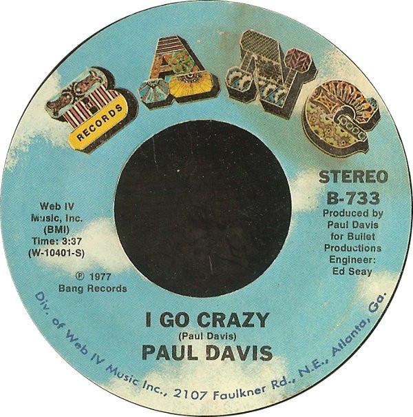 Paul Davis  - I Go Crazy