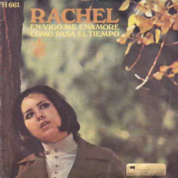 Rachel  - En Vigo Me Enamore / Como Pasa El Tiempo