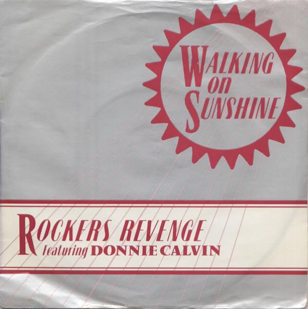 Rockers Revenge, Donnie Calvin - Walking On Sunshine