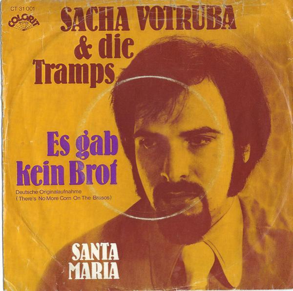 Sacha Votruba, Die Tramps  - Es Gab Kein Brot / Santa Maria