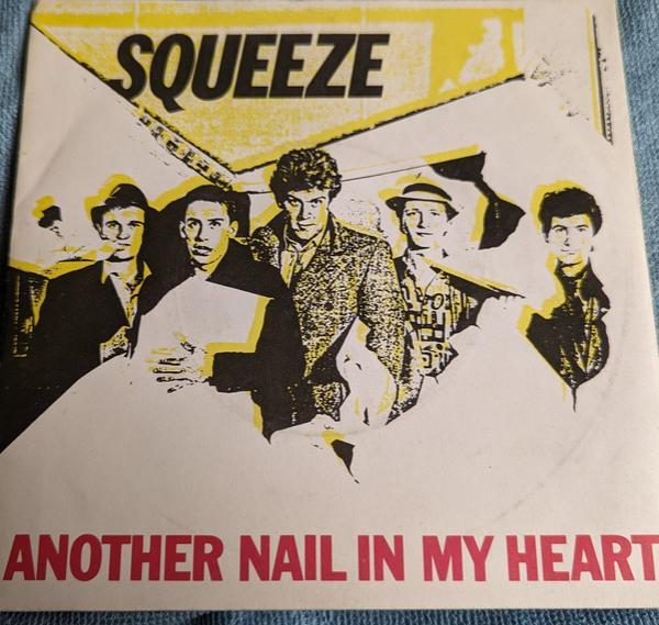 Squeeze  - Another Nail In My Heart