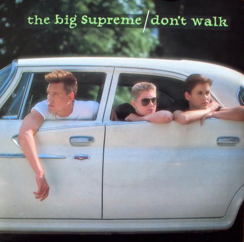 The Big Supreme - Don't Walk