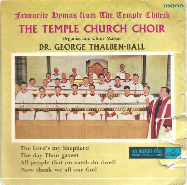 The Choir Of The Temple Church, George Thalben-Ball - Favourite Hymns From The Temple Church
