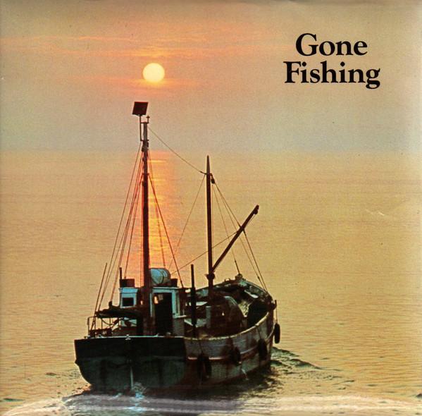 The Fishermen  - Gone Fishing