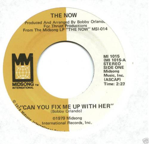 The Now  - Can You Fix Me Up With Her