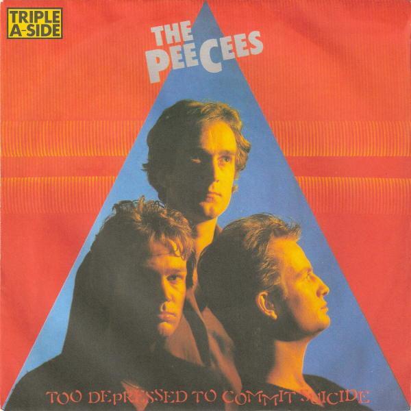 The Peecees - Too Depressed To Commit Suicide