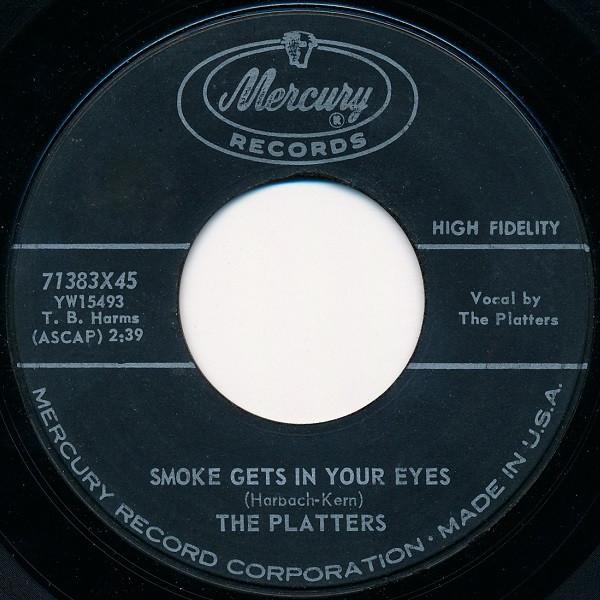 The Platters - Smoke Gets In Your Eyes