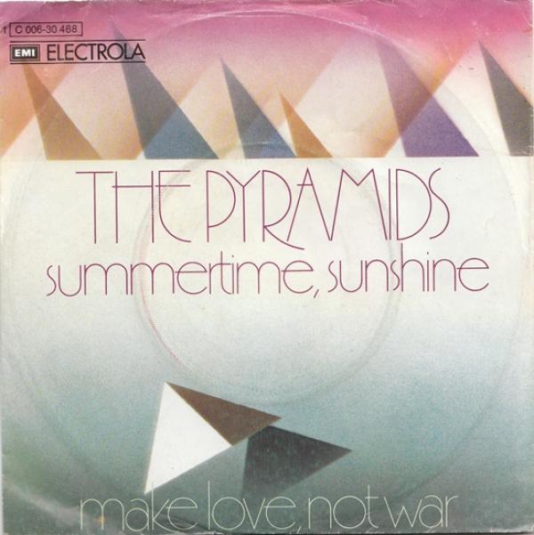 The Pyramids  - Summertime, Sunshine / Make Love, Not War