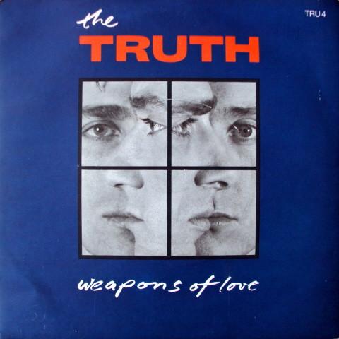 The Truth  - Weapons Of Love