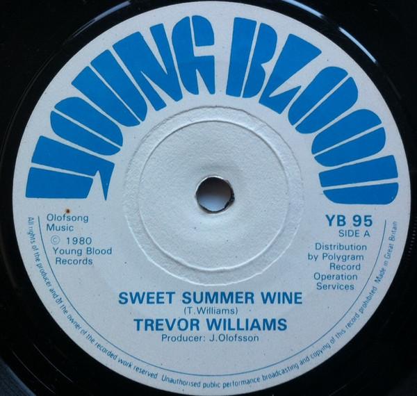 Trevor Williams - Sweet Summer Wine / Crazy Belinda