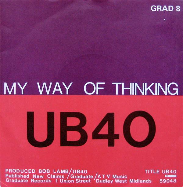 UB40 - I Think Its Going To Rain Today / My Way Of Thinking
